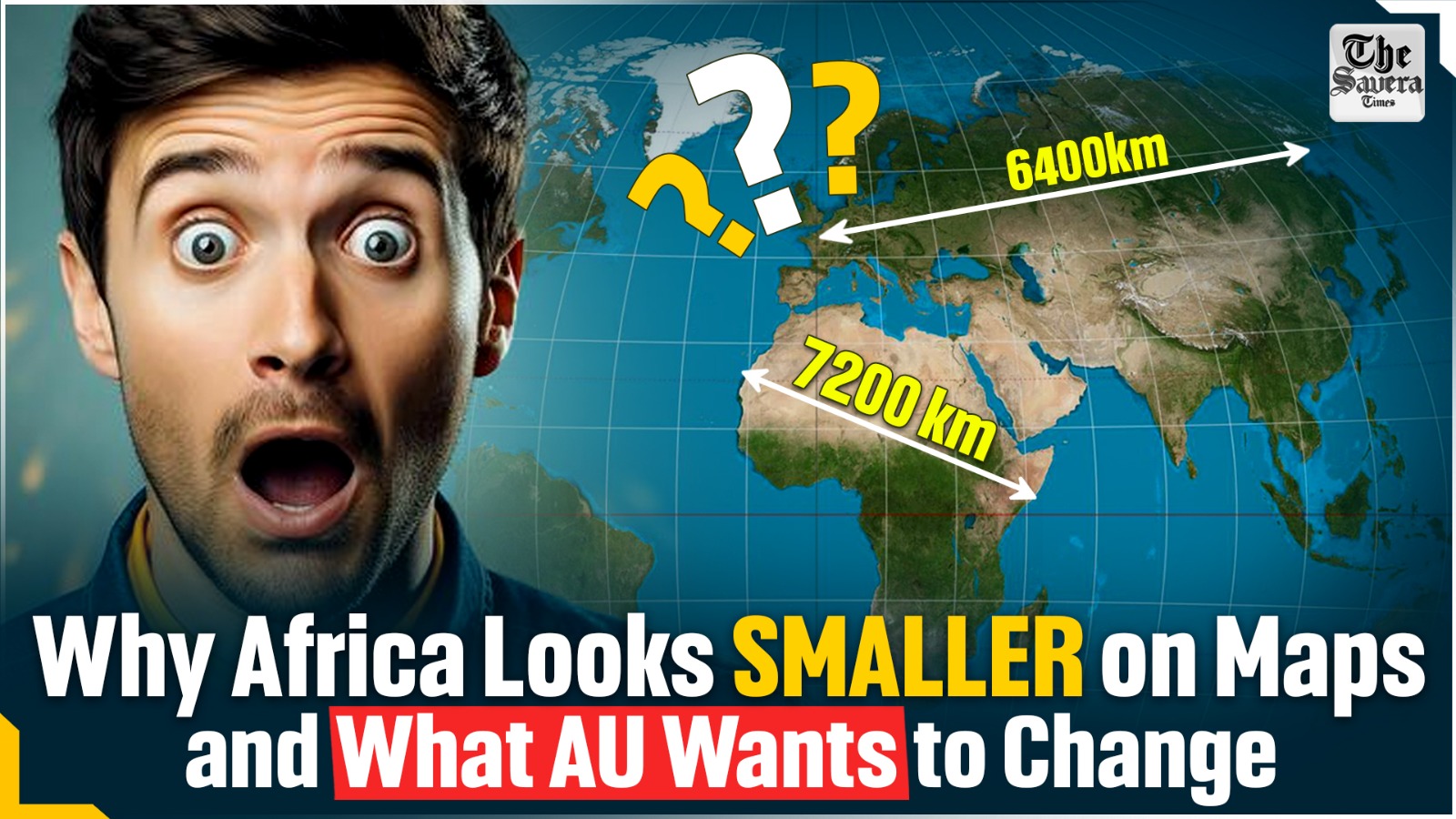 Why Africa Looks Smaller on Maps and What AU Wants to Change