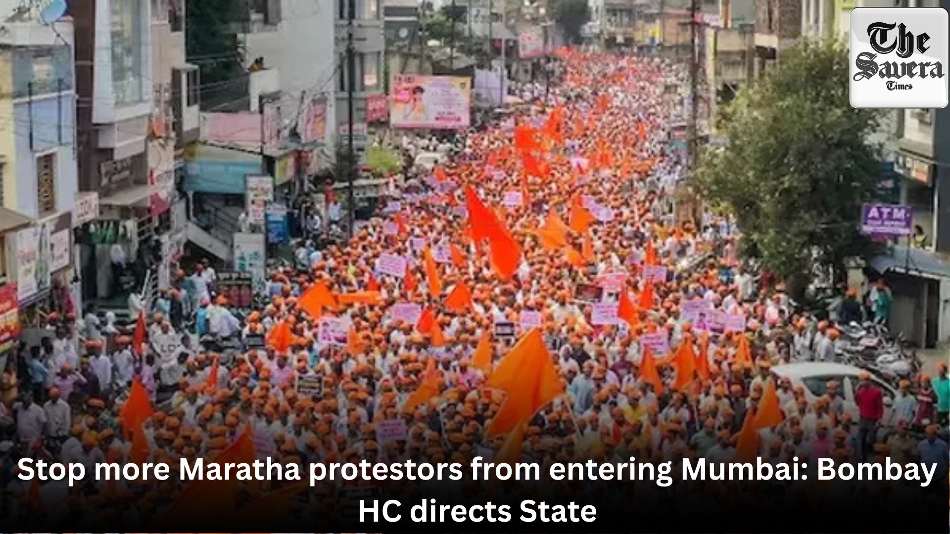 Stop more Maratha protestors from entering Mumbai: Bombay HC directs State
