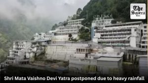 Shri Mata Vaishno Devi Yatra postponed due to heavy rainfall