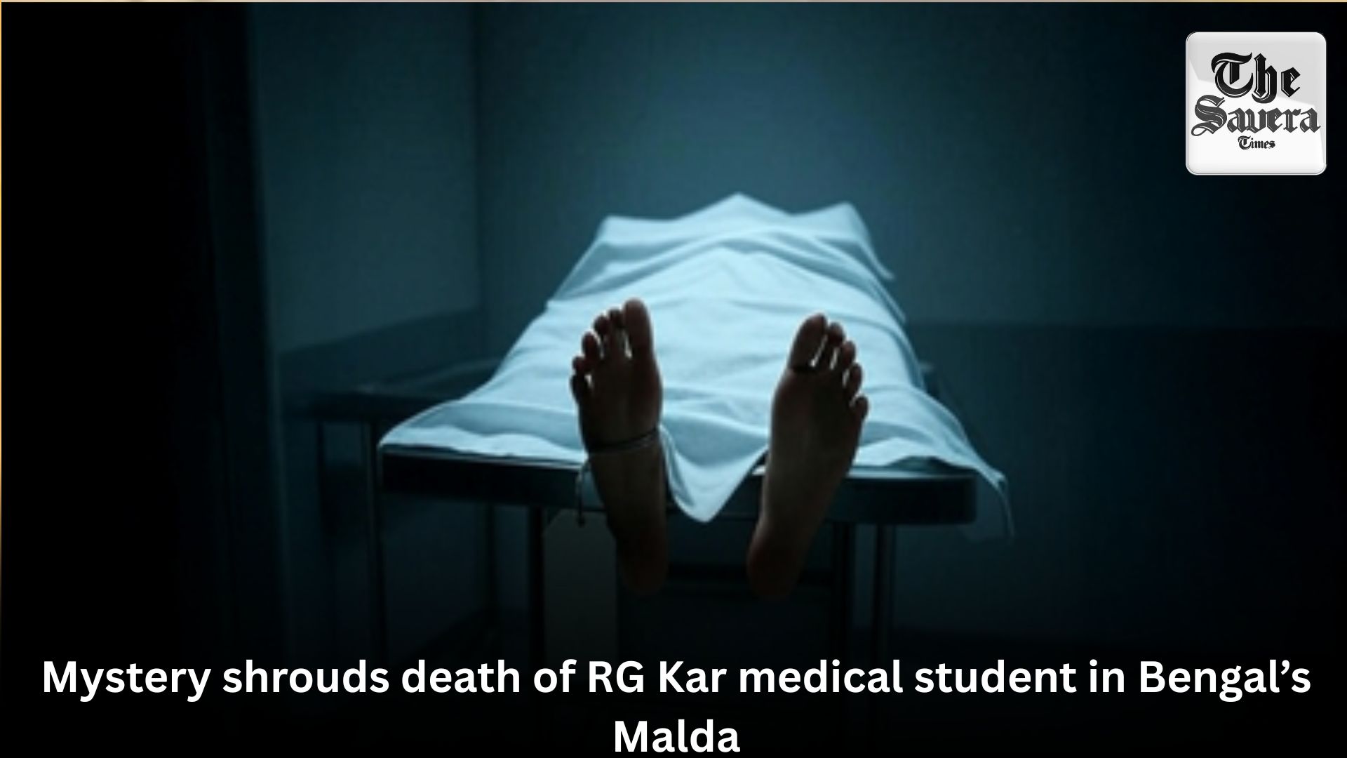 Mystery shrouds death of RG Kar medical student in Bengal’s Malda