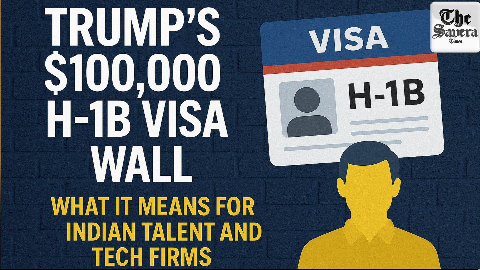 Trump’s $100,000 H-1B Visa Wall: What It Means for Indian Talent and Tech Firms