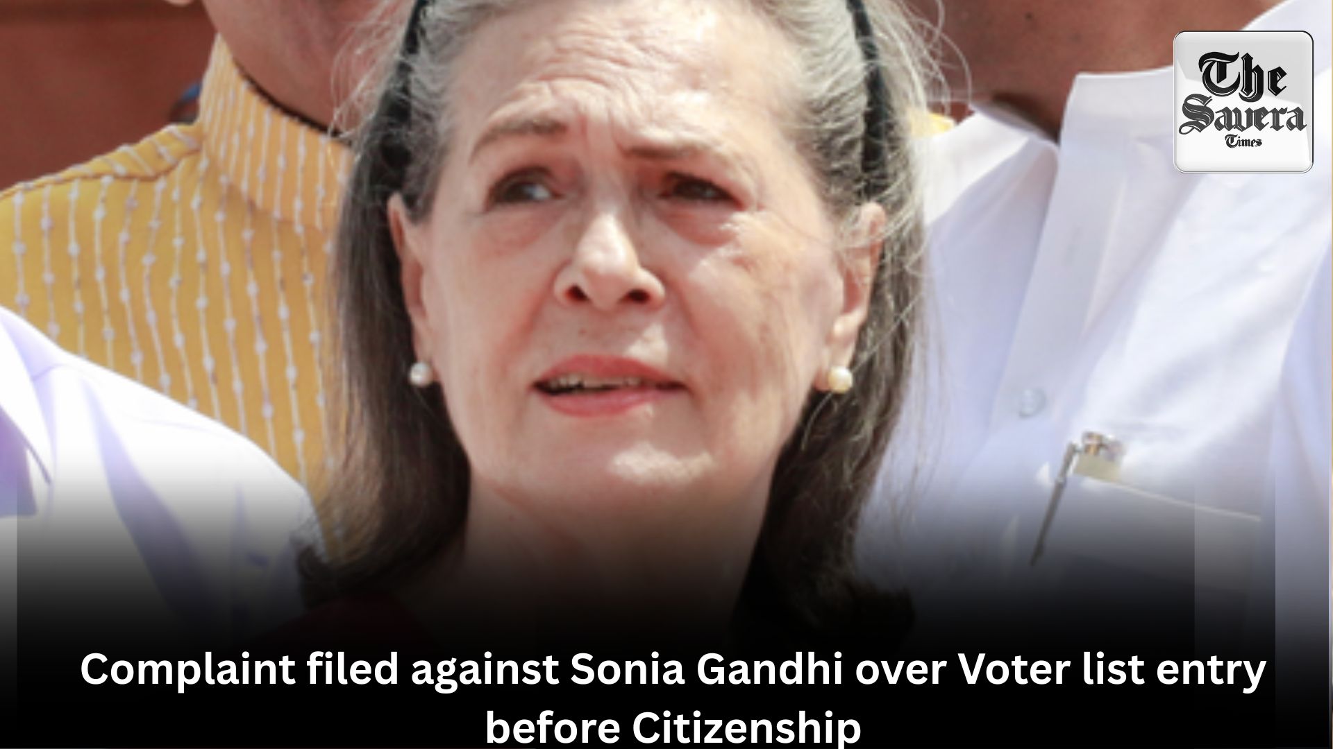 Complaint filed against Sonia Gandhi over Voter list entry before Citizenship