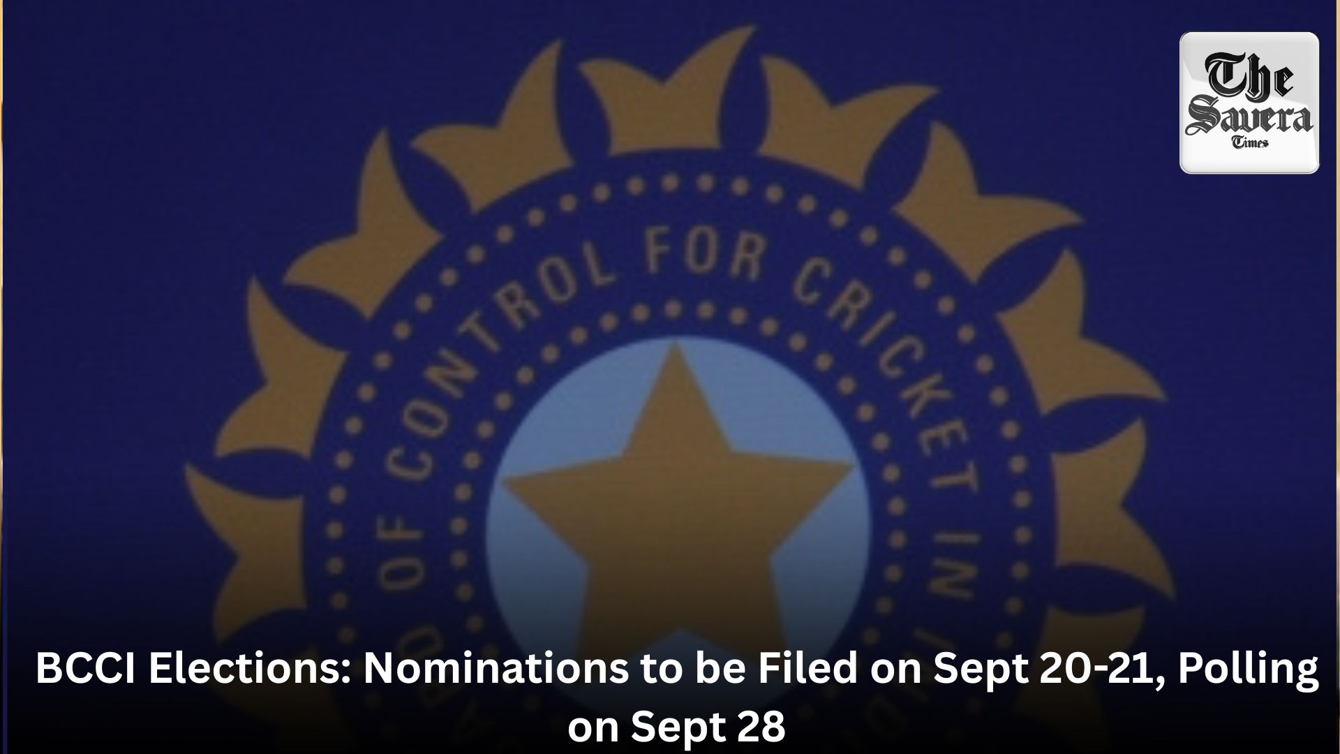 BCCI Elections: Nominations to be Filed on Sept 20-21, Polling on Sept 28