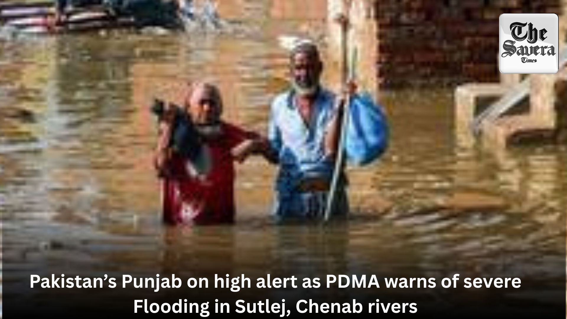 Pakistan’s Punjab on high alert as PDMA warns of severe Flooding in Sutlej, Chenab rivers