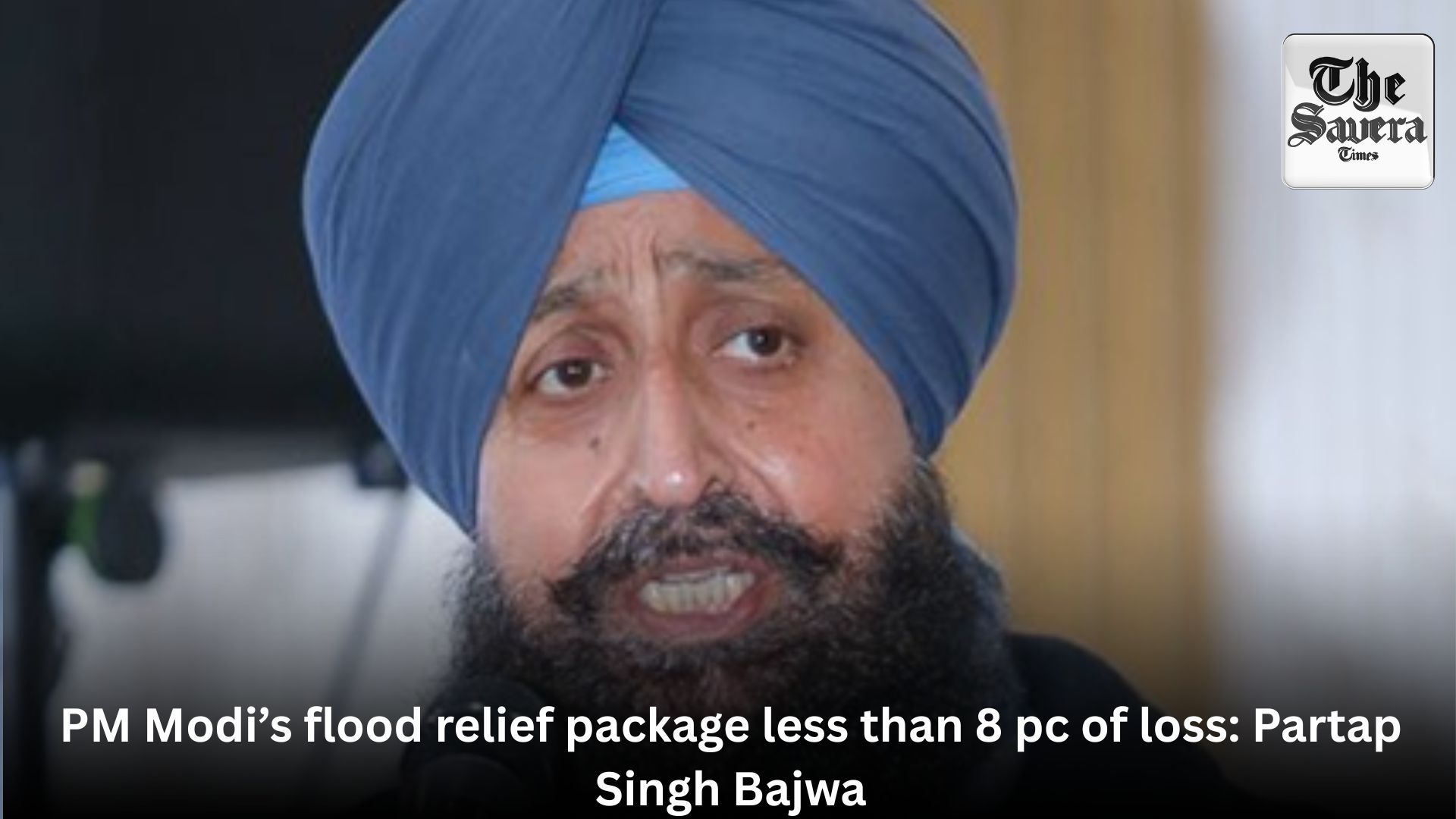 PM Modi’s flood relief package less than 8 pc of loss: Partap Singh Bajwa
