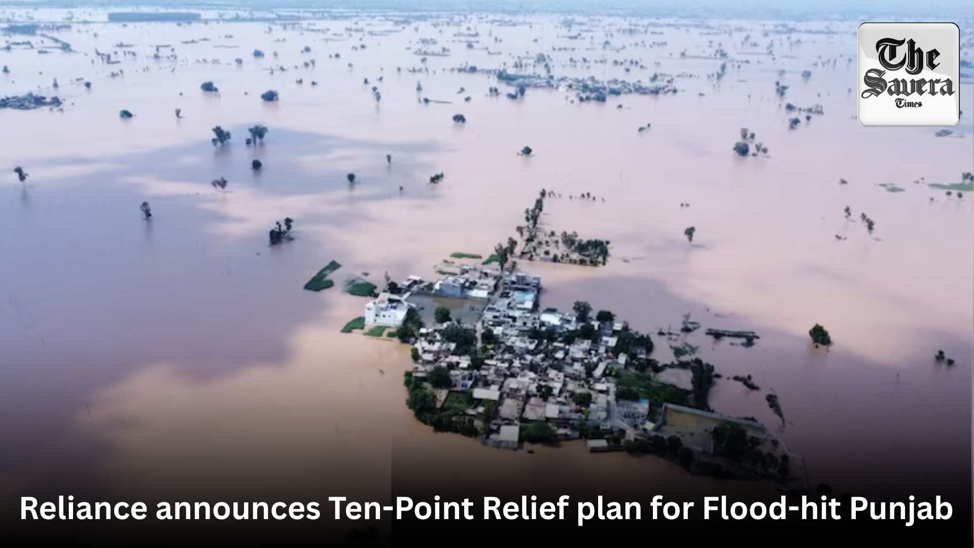 Reliance announces Ten-Point Relief plan for Flood-hit Punjab