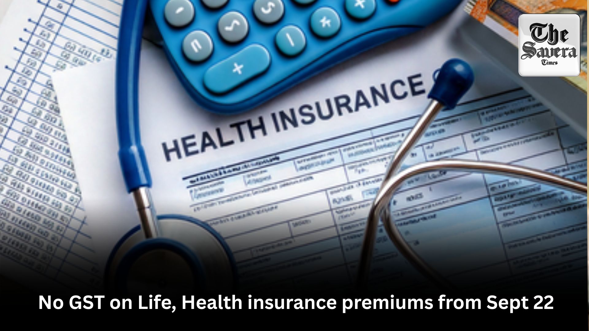 No GST on Life, Health insurance premiums from Sept 22