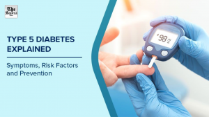 Type 5 diabetes: Why the malnutrition-related condition needs to be formally recognised?