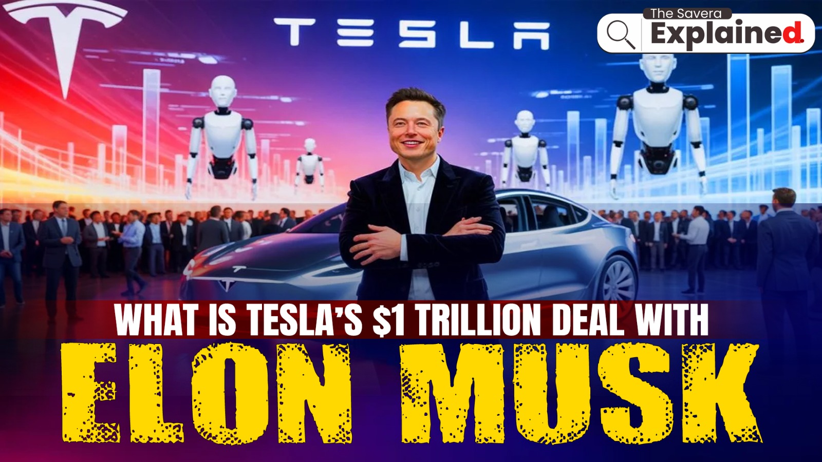 What is Tesla’s $1 Trillion Deal with Elon Musk?