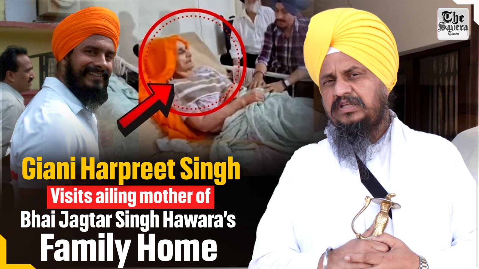 Giani Harpreet Singh Visits Ailing Mother of Bhai Jagtar Singh Hawara