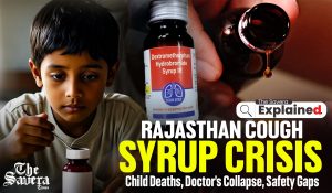 Explained: Alarming Cough Syrup Crisis Hits Rajasthan Shortly – Two Child Deaths, Doctor’s Collapse, and India’s Drug Safety Gaps