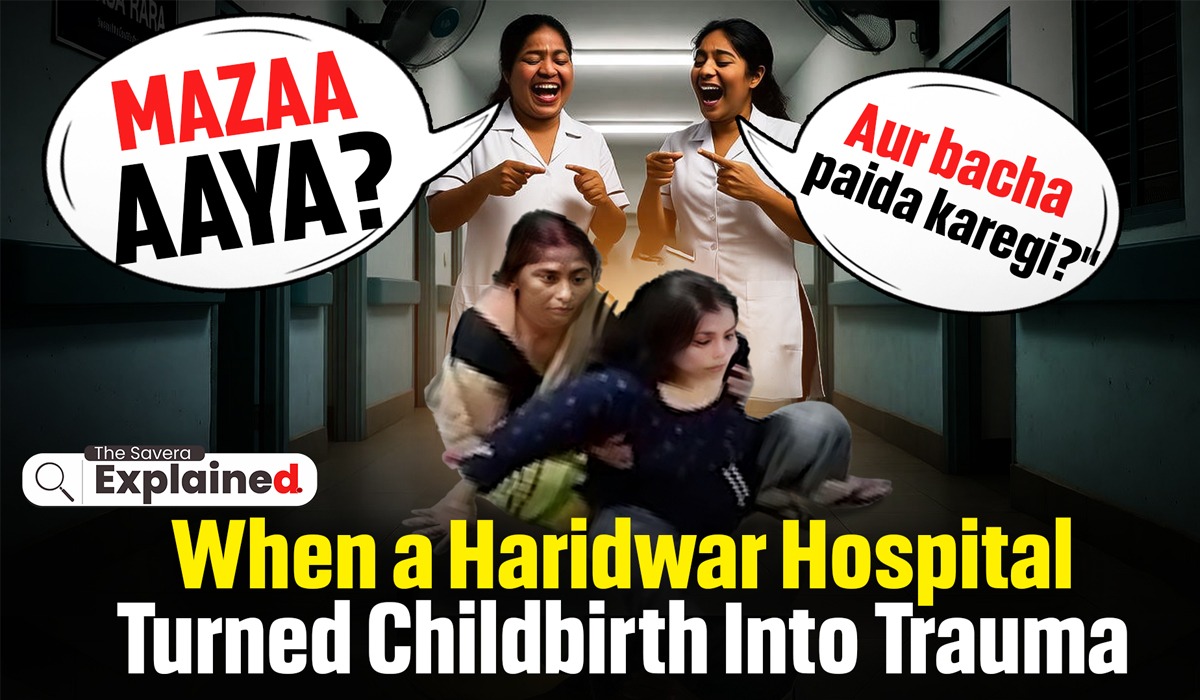 ‘Maza Aaya?’ When a Haridwar Hospital Turned Childbirth Into Trauma