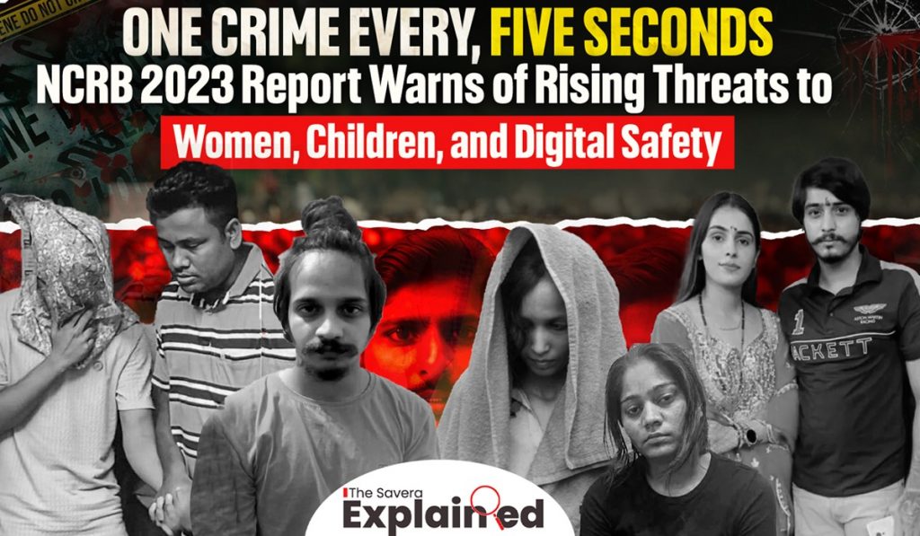 One Crime Every 5 Seconds: NCRB 2023 Report Warns of Rising Threats to Women, Children, and Digital Safety