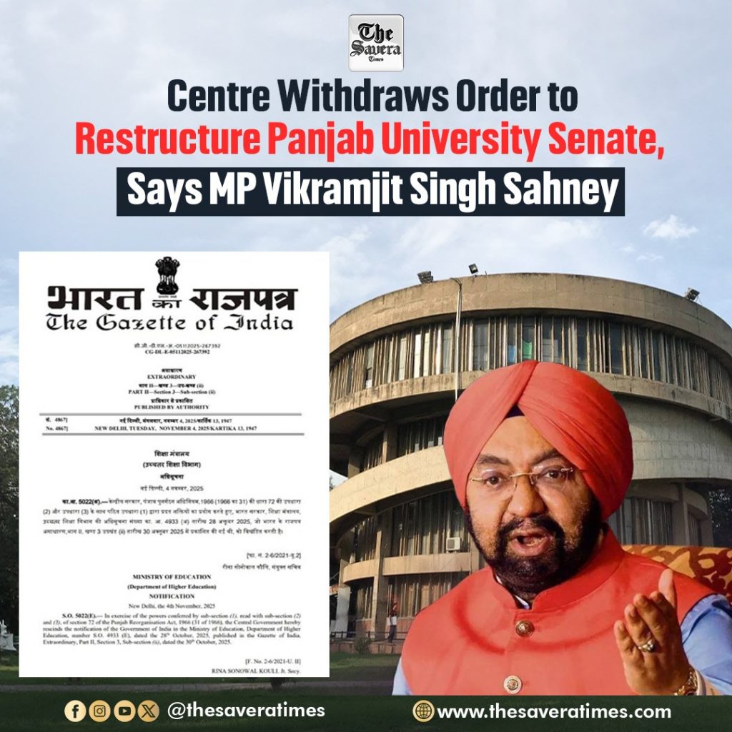Centre Withdraws Order to Restructure Panjab University Senate, Says MP Vikramjit Singh Sahney
