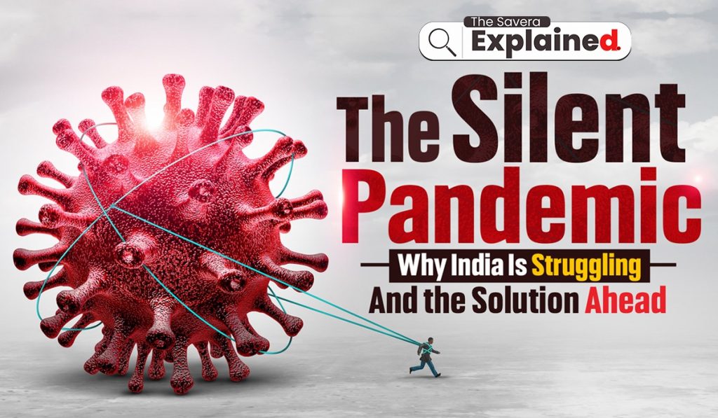 The Silent Pandemic: Why India Is Struggling — And the Solution Ahead
