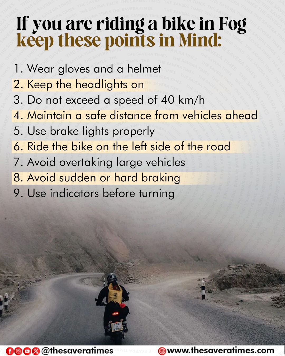 If you are riding a bike in fog, keep these points in mind