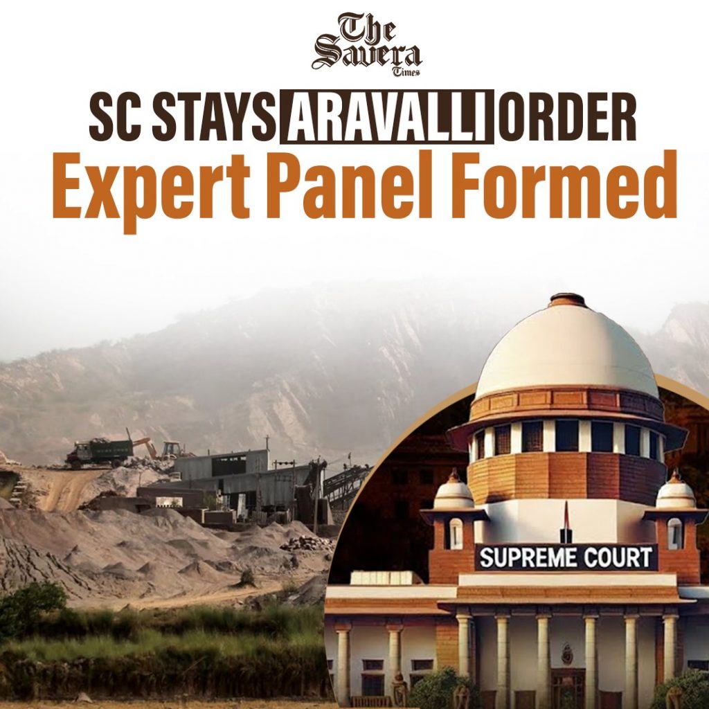 SC puts hold on its own order limiting Aravalli range