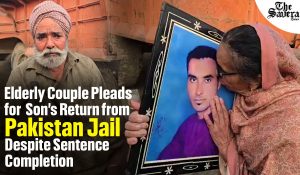 Elderly Couple Pleads for Son’s Return from Pakistan Jail Despite Sentence Completion