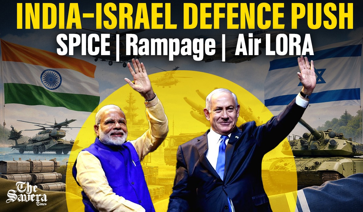 India-Israel Defence Cooperation: SPICE, Rampage, Air LORA & Strategic Breakthroughs