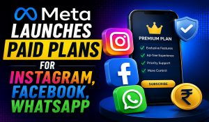 Users to pay for premium Insta, WhatsApp, Facebook features as Meta launches ‘Plus’ plans
