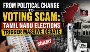 From Political Change to Voting Scam: Tamil Nadu Elections Trigger Massive Debate