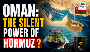 Why Oman Is the Most Important Player in the Strait of Hormuz?