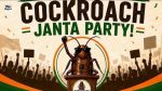 Cockroach Janta Party (CJP) Goes Viral in India Amid Political Debate
