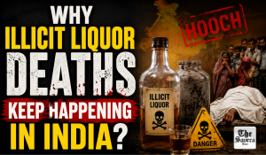 Why Illicit Liquor Deaths Keep Happening in India?
