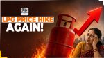 Domestic LPG Price Hiked by ₹29 per Cylinder, New Rates Effective from June 7
