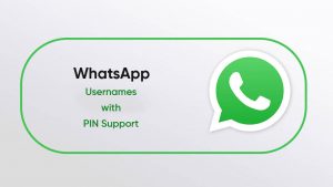 WhatsApp’s New ‘Username’ Feature