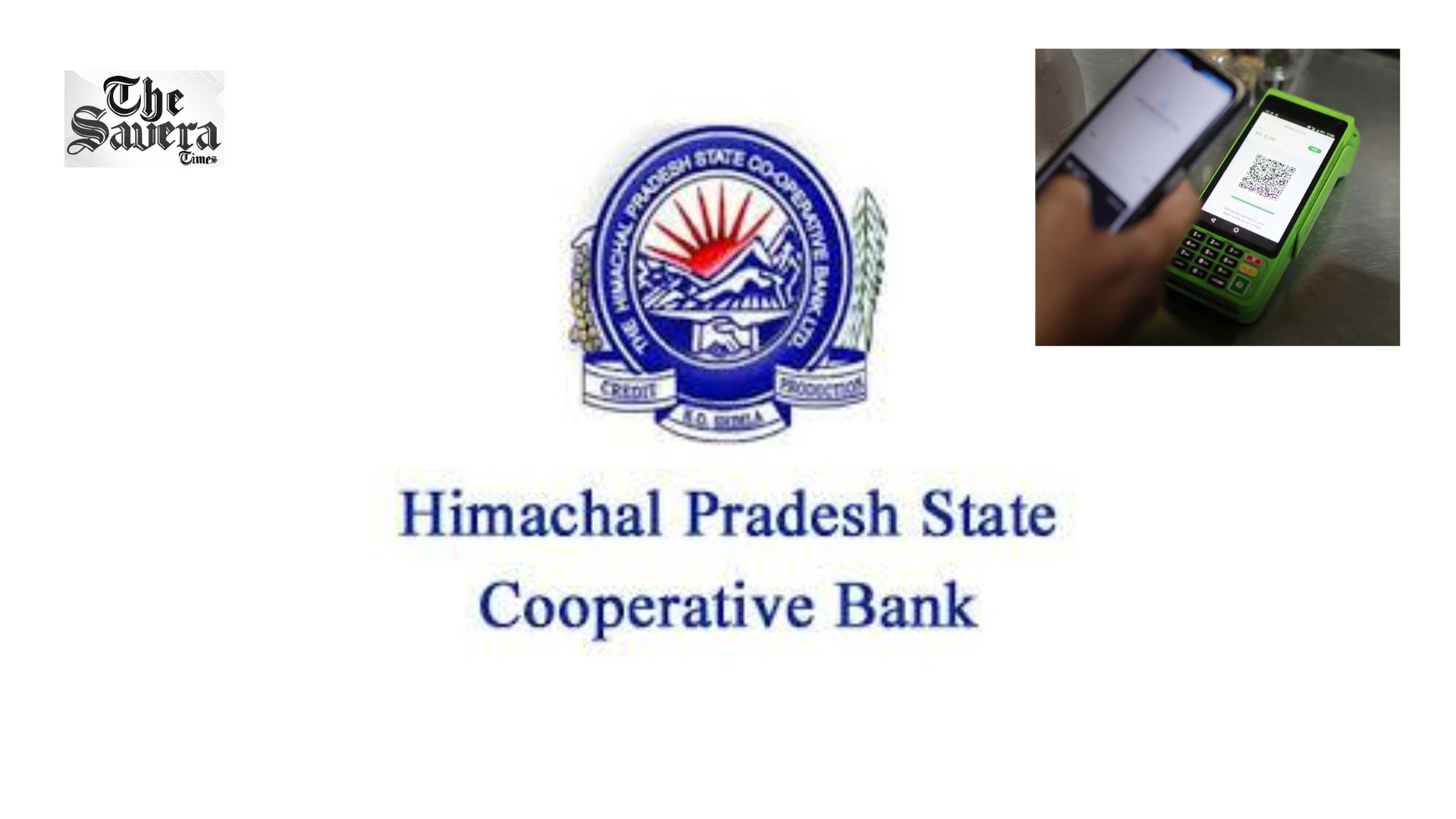 Himachal Pradesh State Cooperative Bank to Suspend Digital Banking Services from July 17 to 22 for CBS Upgrade