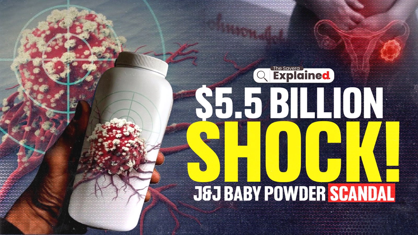 Johnson & Johnson’s Biggest Crisis: The $5.5 Billion Baby Powder Lawsuits Explained