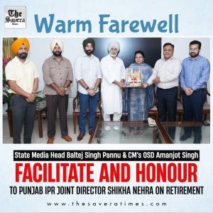 State Media Head Baltej Singh Pannu, CM’s OSD Amanjot Singh Bid Farewell to Punjab IPR Joint Director Shikha Nehra After 35 Years of Service
